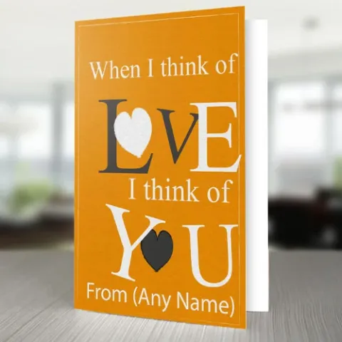 When I Think Love Personalised Card